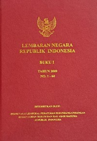 Image of LEMBARAN NEGARA REPUBLIK INDONESIA TAHUN 2009 No. 1-60 (BUKU I)